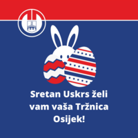Sretan Uskrs od Tržnice Osijek!